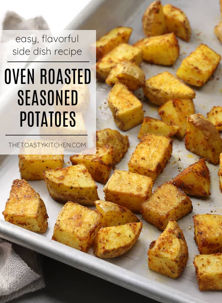 Oven roasted seasoned potatoes recipe.