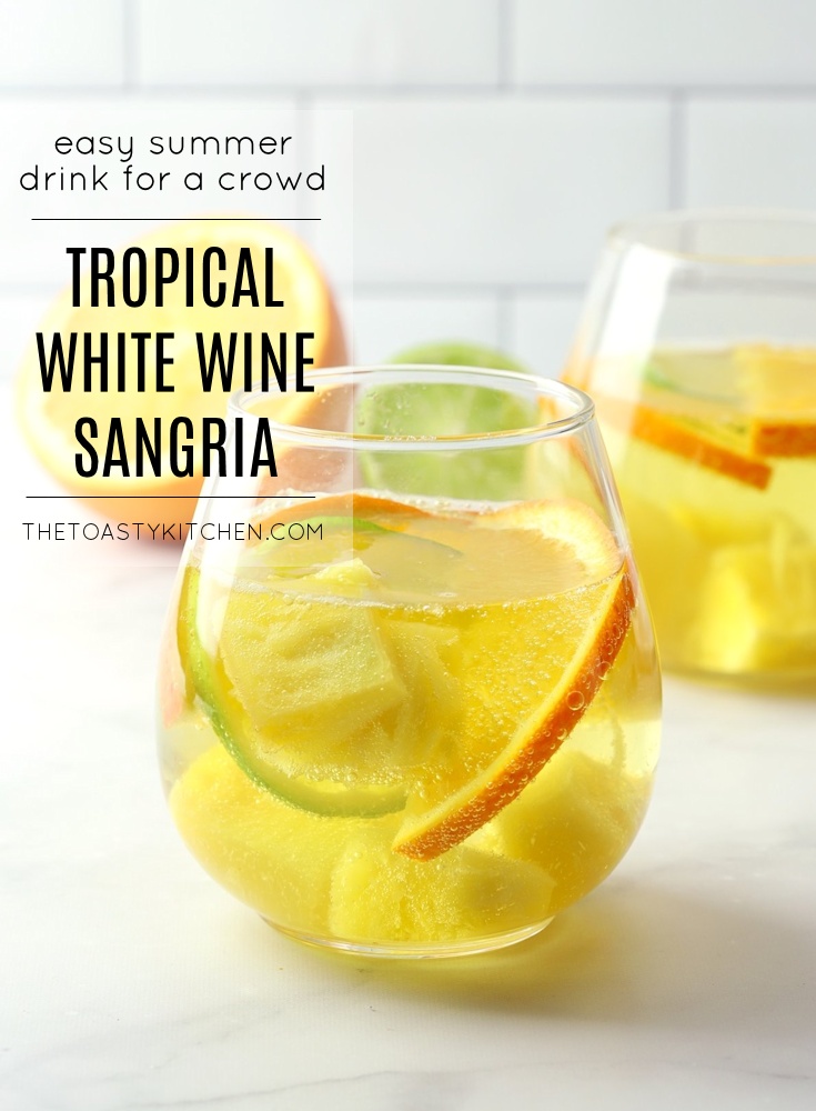Tropical White Wine Sangria by The Toasty Kitchen