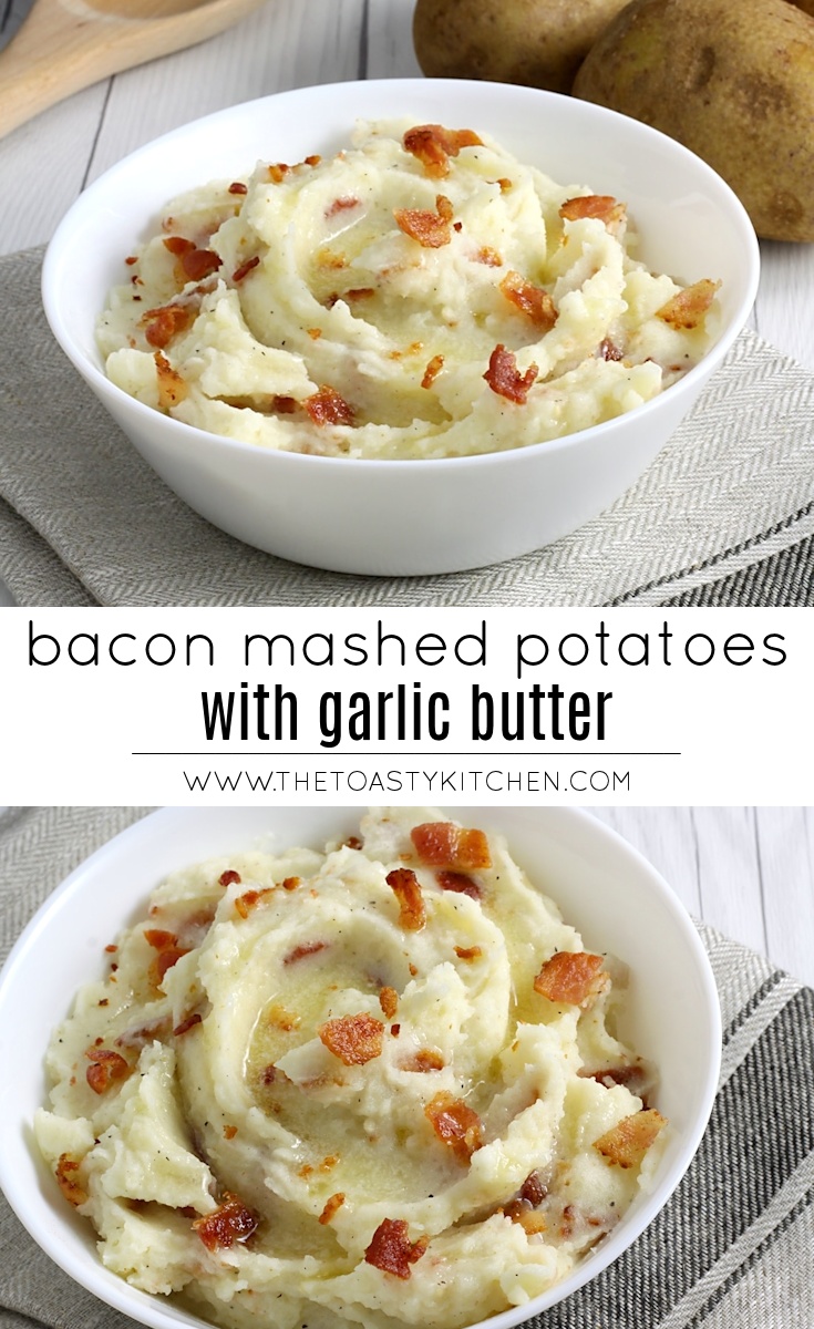 Bacon Mashed Potatoes with Garlic Butter by The Toasty Kitchen