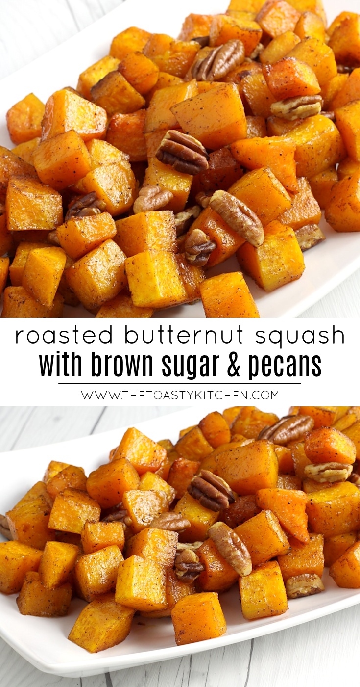 Roasted Butternut Squash with Brown Sugar and Pecans by The Toasty Kitchen