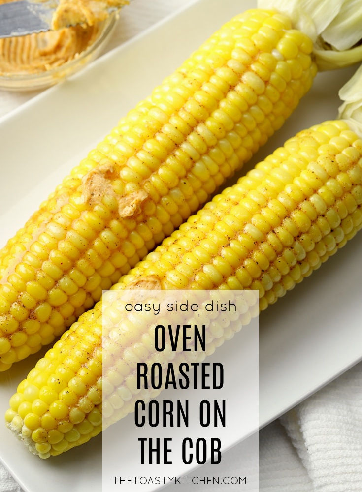 Oven Roasted Corn on the Cob with Seasoned Butter by The Toasty Kitchen