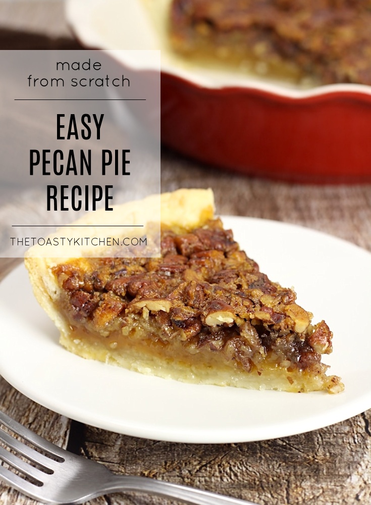 Easy Pecan Pie by The Toasty Kitchen