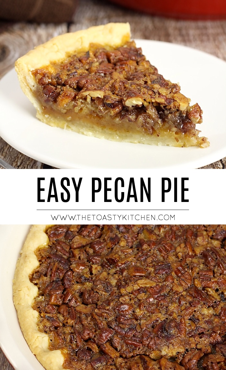 Easy Pecan Pie by The Toasty Kitchen