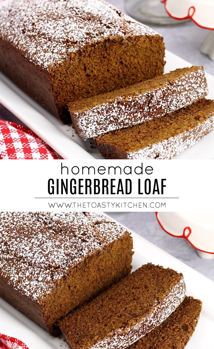 Homemade Gingerbread Loaf The Toasty Kitchen