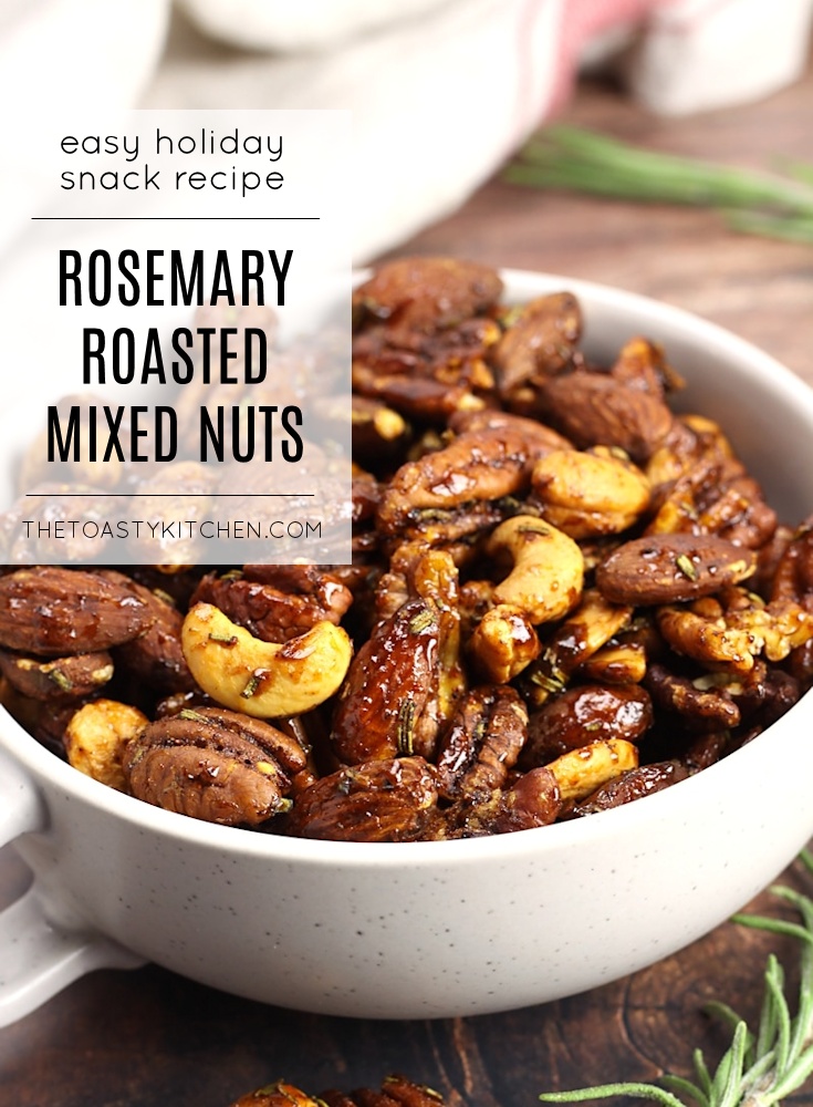 Rosemary Roasted Mixed Nuts by The Toasty Kitchen