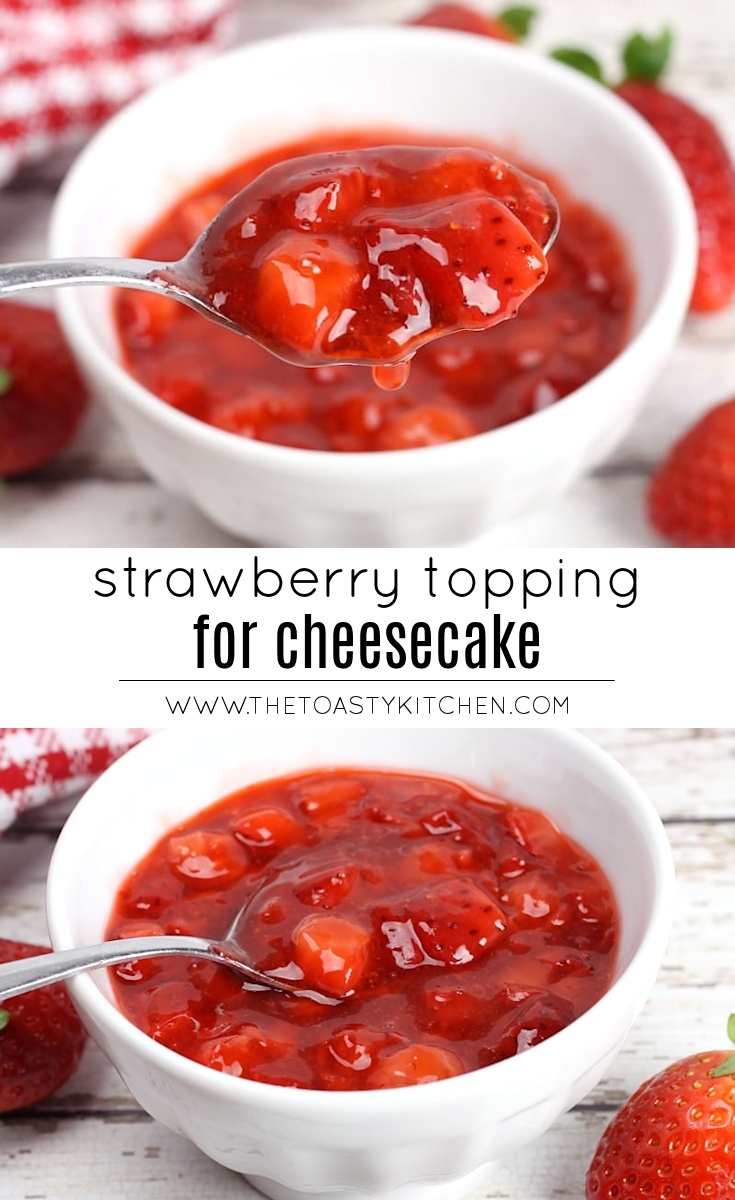 Strawberry Topping for Cheesecake by The Toasty Kitchen