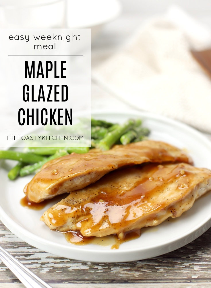 Maple Glazed Chicken by The Toasty Kitchen