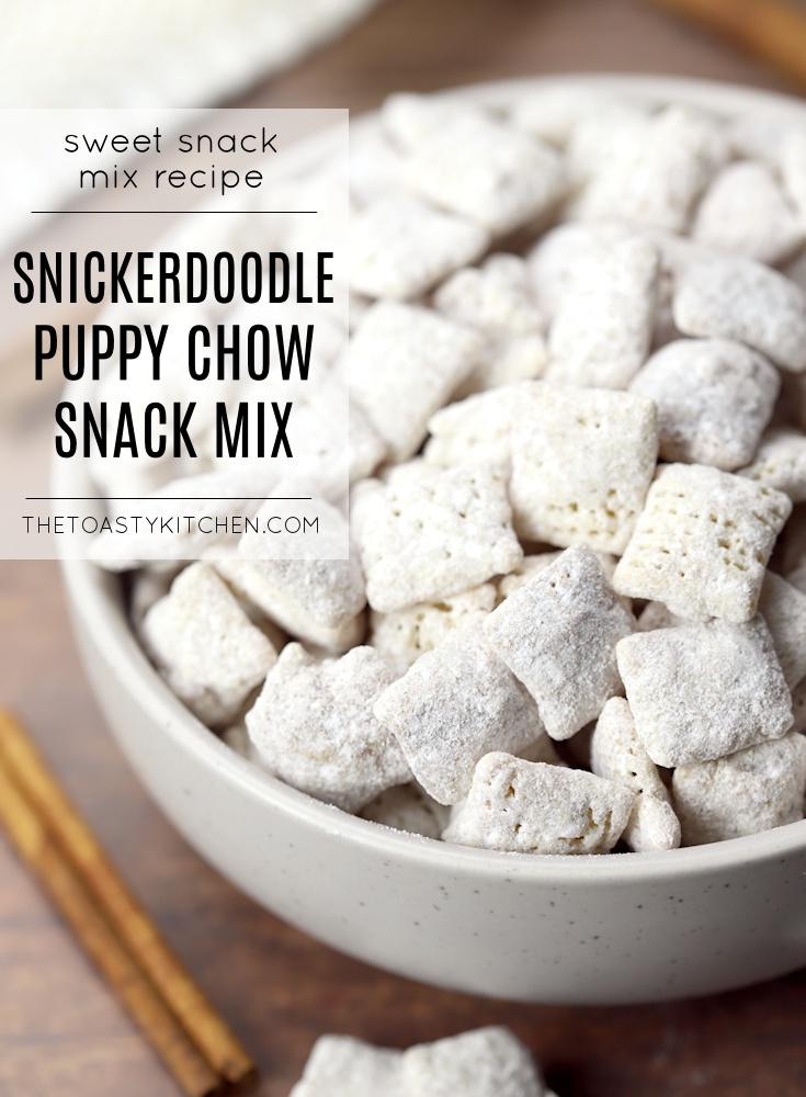 Snickerdoodle Puppy Chow Snack Mix by The Toasty Kitchen