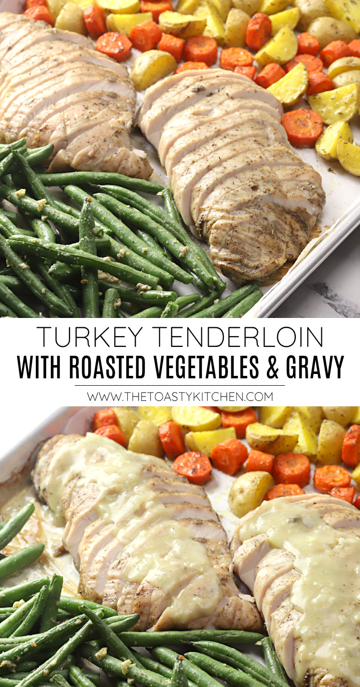 Turkey Tenderloin with Roasted Vegetables and Gravy recipe.