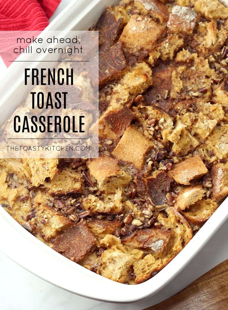 Overnight French Toast Casserole by The Toasty Kitchen