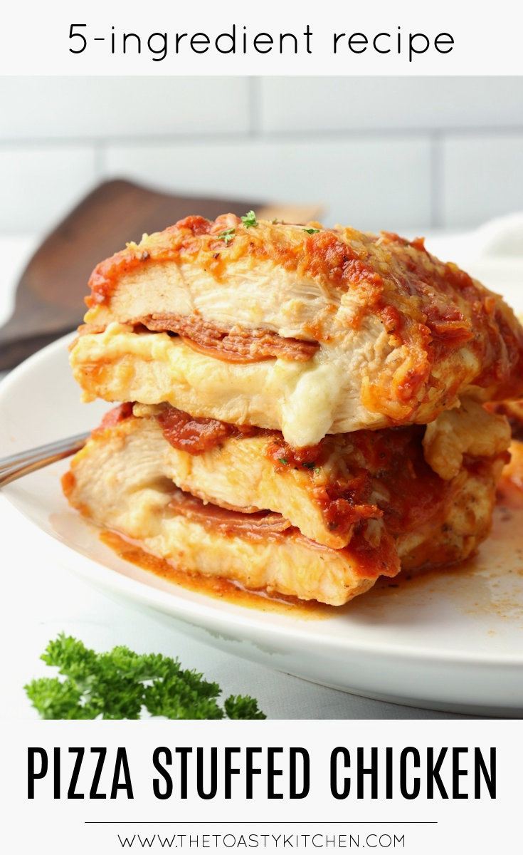 Pizza Stuffed Chicken by The Toasty Kitchen