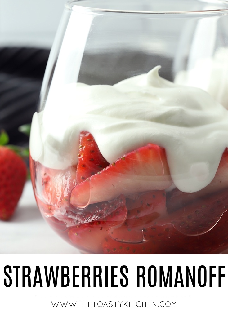 Strawberries Romanoff by The Toasty Kitchen