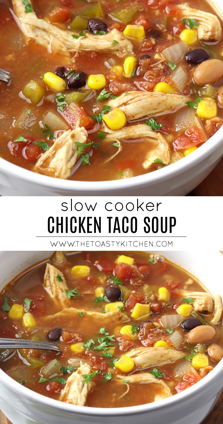 Slow Cooker Chicken Taco Soup by The Toasty Kitchen