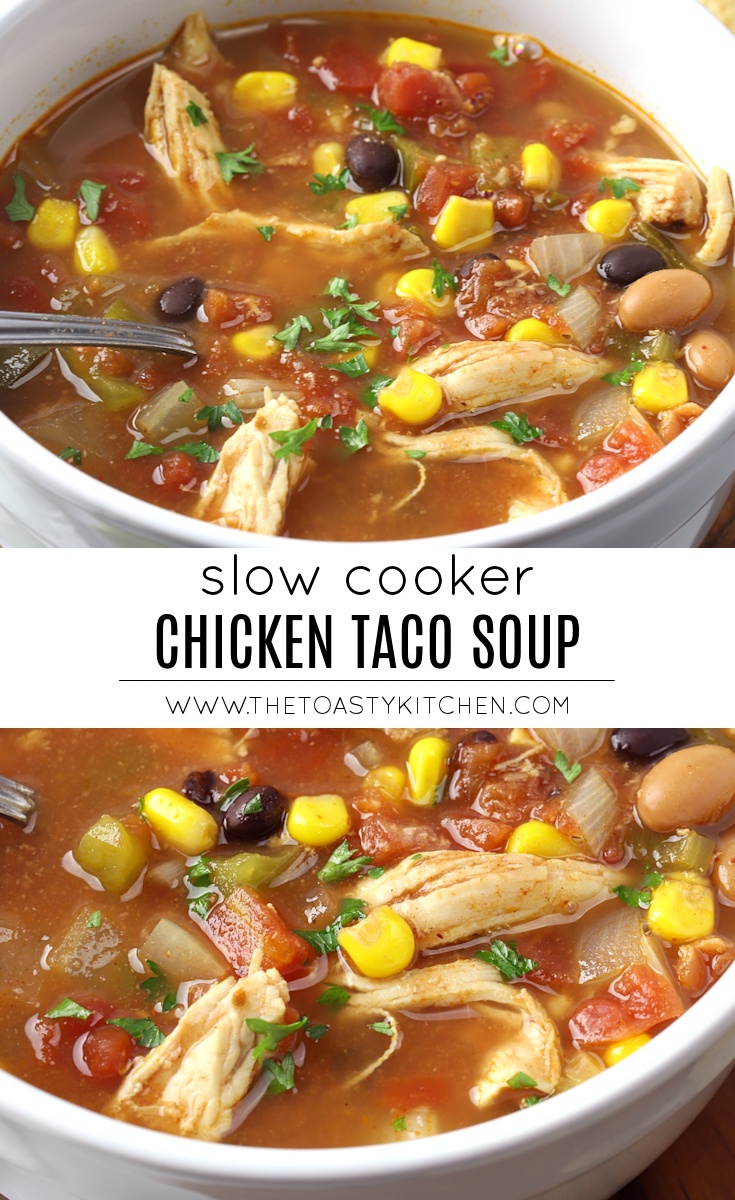 Slow Cooker Chicken Taco Soup by The Toasty Kitchen