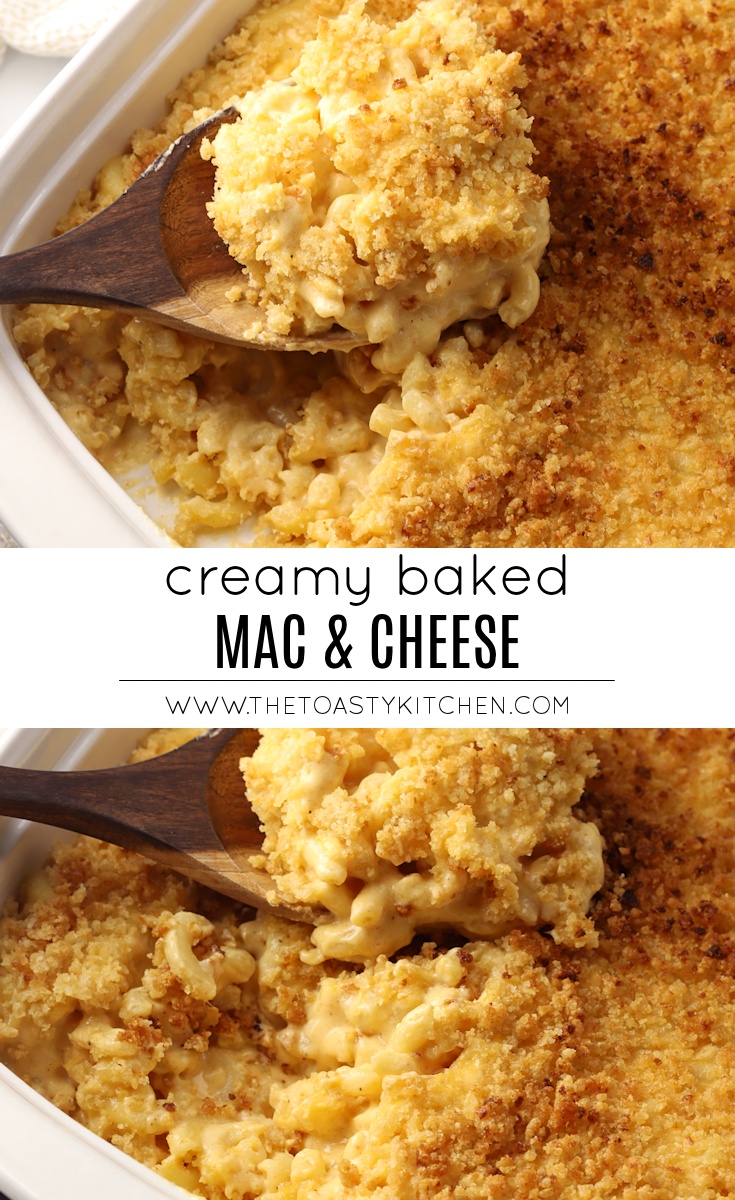 Creamy Baked Mac and Cheese by The Toasty Kitchen