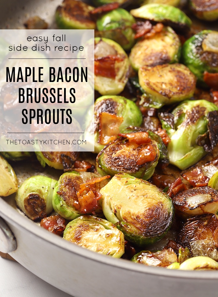 Maple Bacon Brussels Sprouts by The Toasty Kitchen