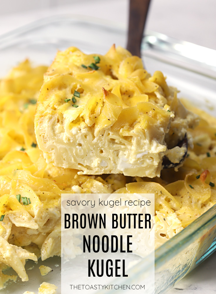 Savory brown butter noodle kugel recipe.