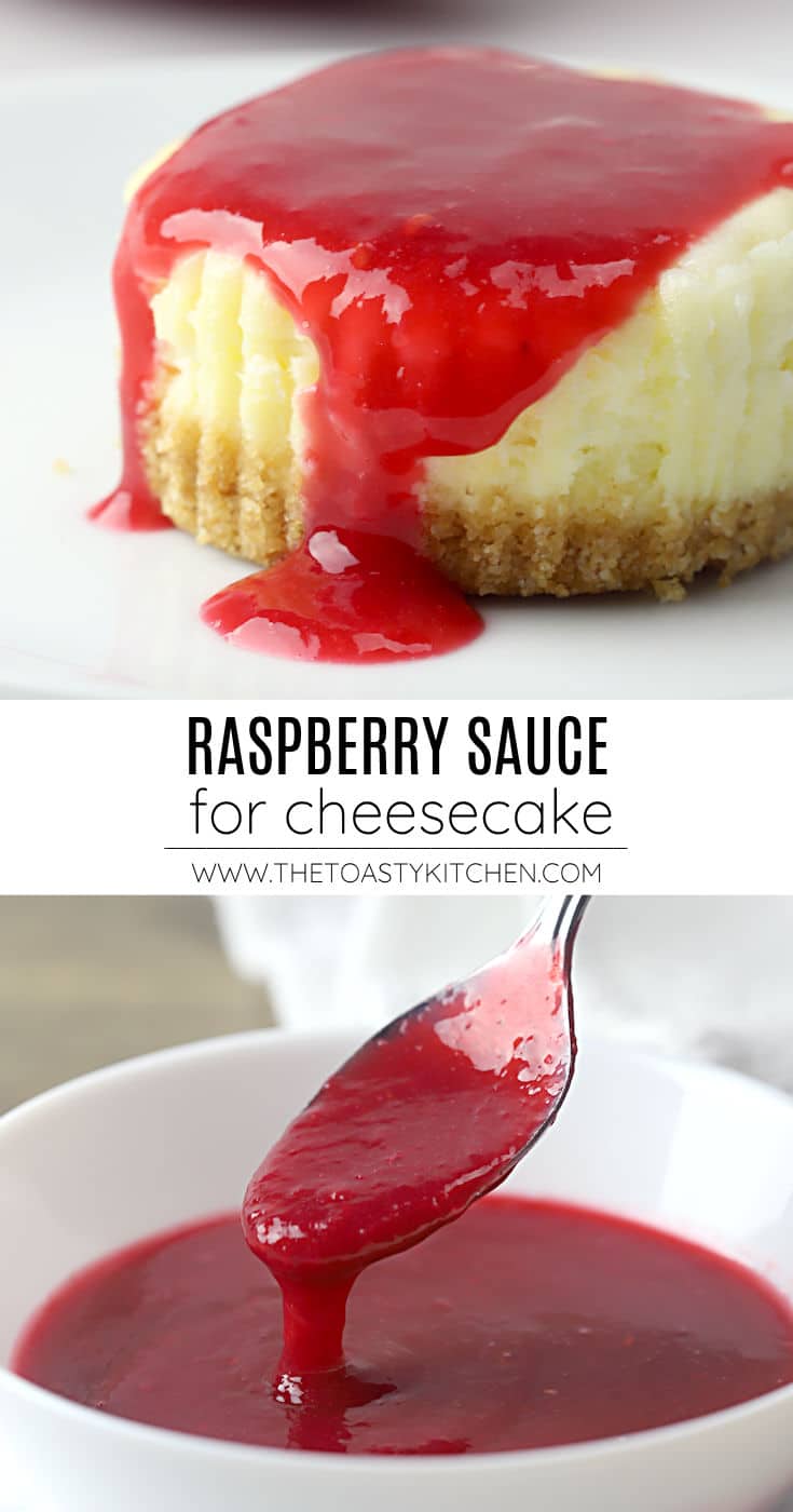 Raspberry sauce for cheesecake recipe.