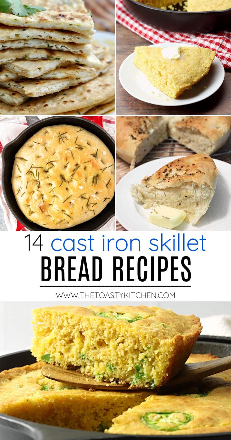 14 Cast Iron Skillet Bread Recipes - The Toasty Kitchen