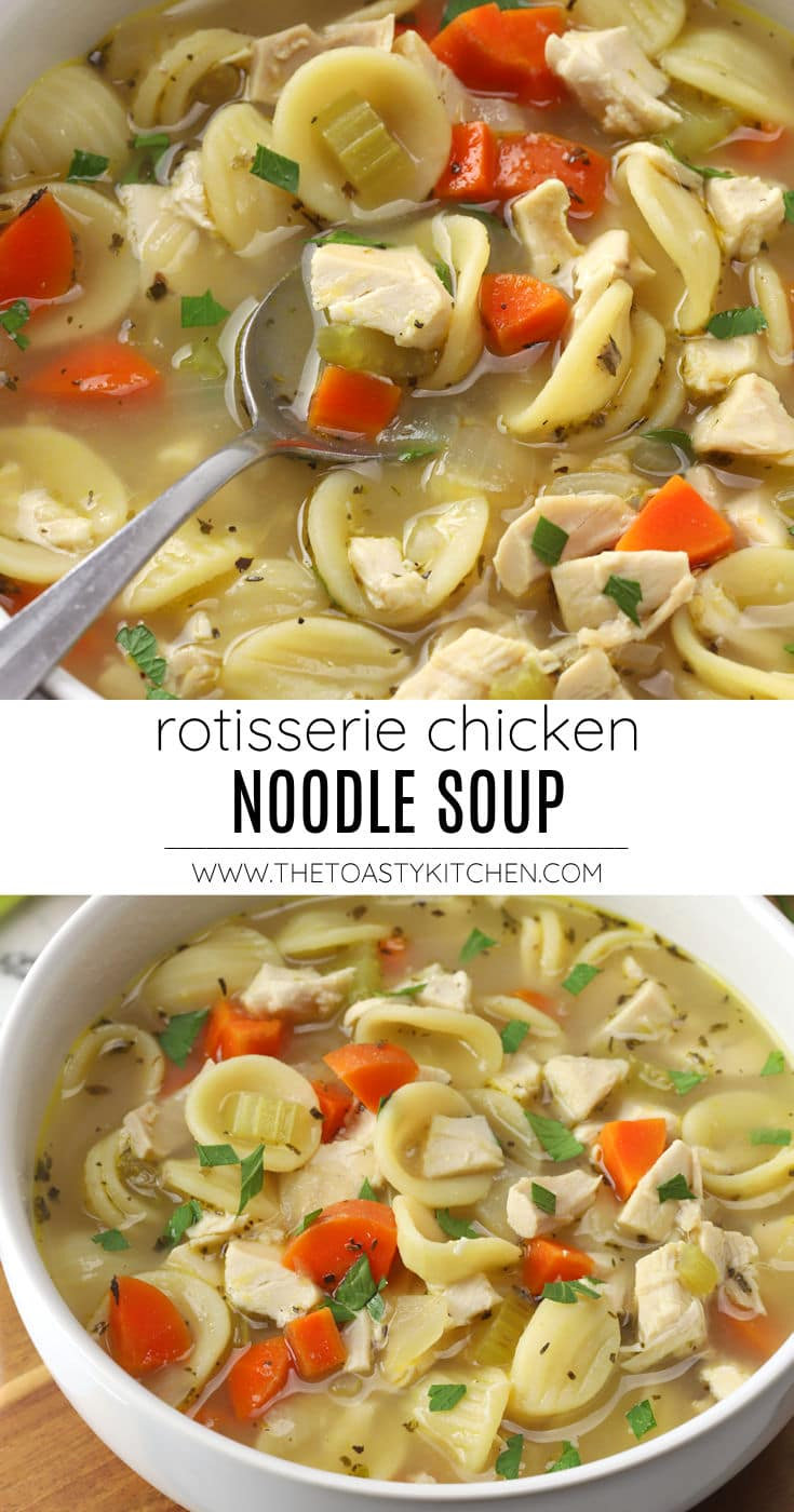 Rotisserie chicken noodle soup recipe.